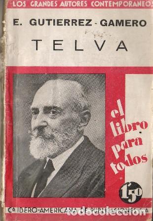 Libros: GUTIERREZ GAMERO, E.- - Telva. Novela. - Foto 1