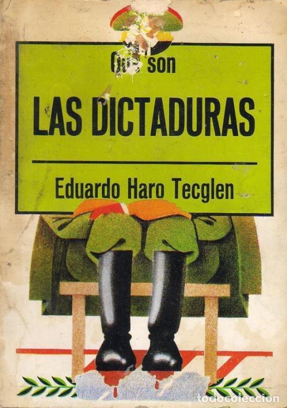 Libros: HARO TECGLEN, Eduardo.- - Qu&eacute; son las dictaduras. - Foto 1