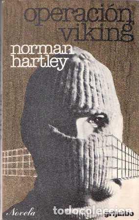 Libros: HARTLEY, Norman.- - Operaci&oacute;n viking. Novela. - Foto 1
