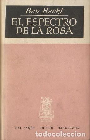 Libros: HECHET, Ben.- - El espectro de la rosa. Novela. Trad. J. G. De Luaces. - Foto 1