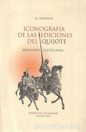Libros: HENRICH, Manuel.- - Iconograf&iacute;a de las ediciones del Quijote.