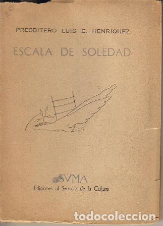 Libros: HENRIQUEZ, Luis E.- - Escala de soledad. Poes&iacute;a. Ilustraciones de Miguel G. Arroyo.