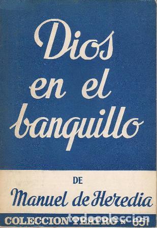 Libros: HEREDIA, Manuel de.- - Dios en el banquillo. Comedia dram&aacute;tica en tres actos. - Foto 1