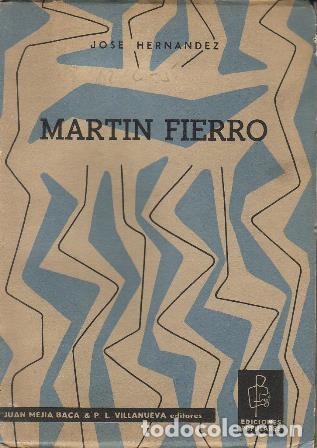 Libros: HERNANDEZ, Jos&eacute;.- - Mart&iacute;n Fierro. - Foto 1