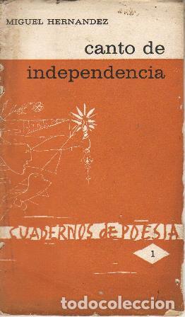 Libros: HERN&Aacute;NDEZ, Miguel.- - Canto de independencia. - Foto 1