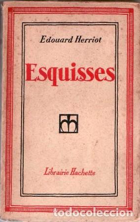 Libros: HERRIOT, Edouard.- - Esquisses. - Foto 1