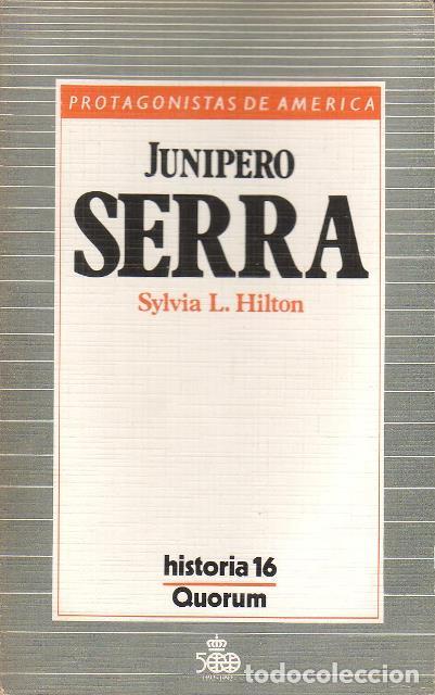 Libros: HILTON L, Sylvia.- - Junipero Serra. - Foto 1