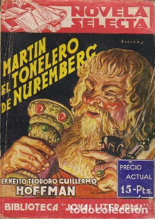 Libri di seconda mano: HOFFMANN.- - Mart&iacute;n el tonelero de Nuremberg y El Dux y la dogaresa.