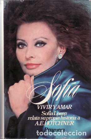 Libros: HOTCHNER, A. E.- - Sof&iacute;a, vivir y amar. - Foto 1