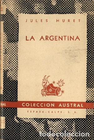 Libros: HURET, Jules.- - La argentina. Traducci&oacute;n de C. Zubizarreta. - Foto 1