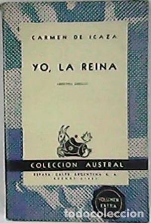B&uuml;cher: ICAZA, Carmen de.- - Yo, la Reina. Novela.