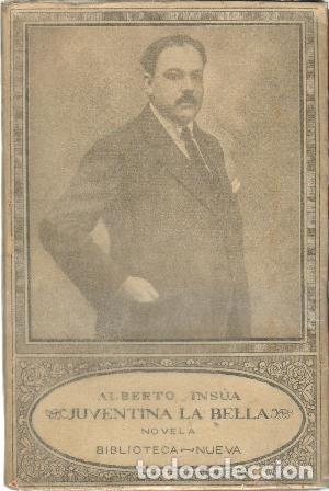 Libros: INSUA, Alberto.- - Juventina la bella. Novelas cortas.