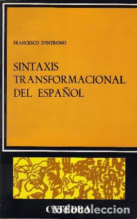 Libros: INTRONO, Francesco D.- - Sintaxis transformacional del espa&ntilde;ol. - Foto 1