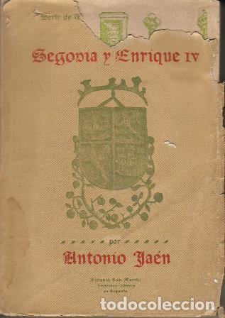 Libros: JA&Eacute;N, Antonio.- - Segovia y Enrique IV. - Foto 1