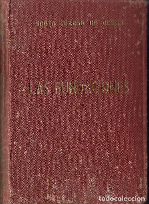 Libros: JES&Uacute;S, Santa Teresa de.- - Las fundaciones. - Foto 1