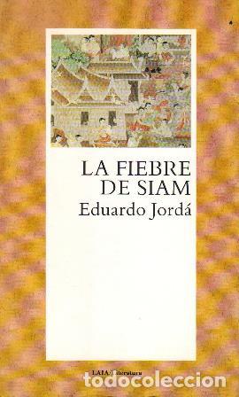 Libros: JORDA, Eduardo.- - La fiebre de Siam. - Foto 1