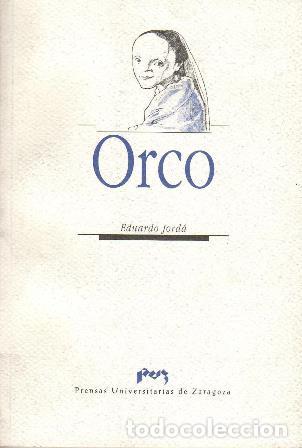 Libros: JORDA, Eduardo.- - Orco (narrativa). - Foto 1