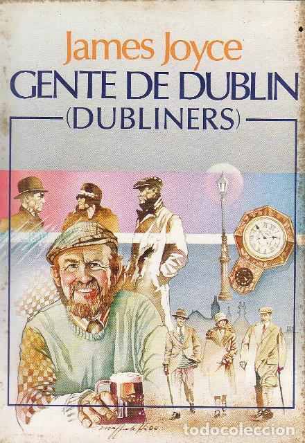 Libros: JOYCE, James.- - Gente de Dubl&iacute;n (Dubliners). Traducci&oacute;n de L. A. S&aacute;nchez. Relatos. - Foto 1