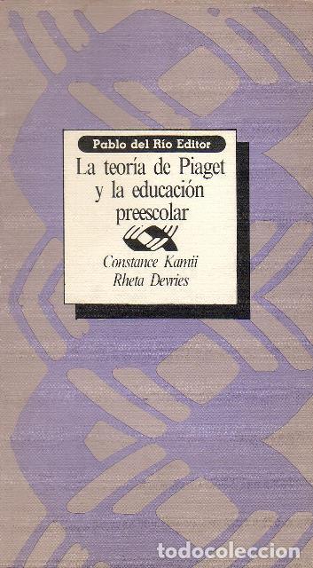 Libros: KAMII, Constance y Rheta DEVRIES.- - La teor&iacute;a de Piaget y la educaci&oacute;n preescolar. - Foto 1