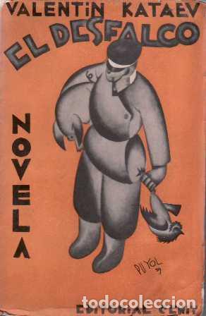 Libros: KATAEV, Valentin.- - El desfalco. Novela. Cubierta de Puyol. - Foto 1