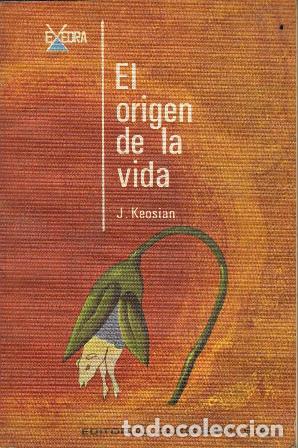 Libros: KEOSIAN, J.- - El origen de la vida. - Foto 1