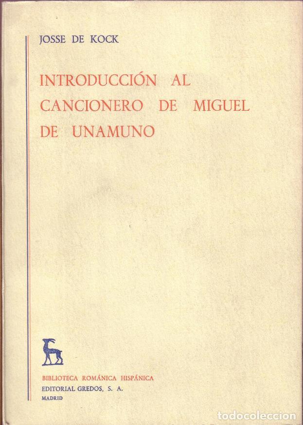 Libros: KOCK, Josse de.- - Introducci&oacute;n al Cancionero de Miguel de Unamuno. - Foto 1