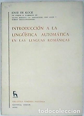 Libros: KOCK, Josse de.- - Introducci&oacute;n a la ling&uuml;&iacute;stica autom&aacute;tica en las lenguas rom&aacute;nicas. - Foto 1