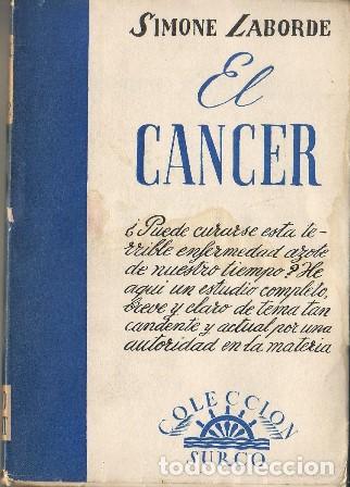Libros: LABORDE, Simone.- - El c&aacute;ncer. Traducci&oacute;n de Carlos del Rivero. - Foto 1