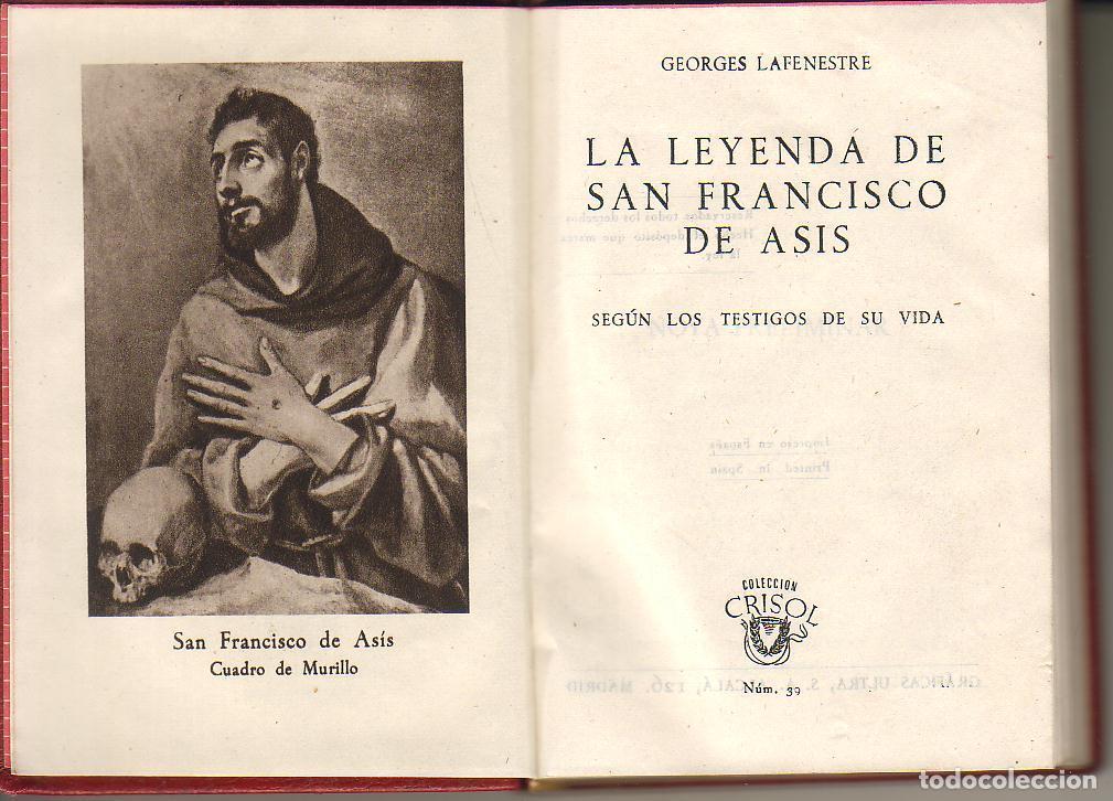 Libros: LAFENESTRE, Georges.- - La leyenda de San Francisco de Asis. Seg&uacute;n los testigos de su vida.