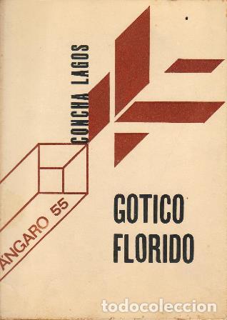 Libros: LAGOS, Concha.- - G&oacute;tico florido. Poes&iacute;a. - Foto 1