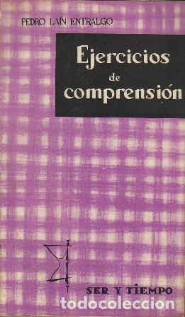 Libros: LAIN ENTRALGO, Pedro.- - Ejercicios de comprensi&oacute;n. - Foto 1