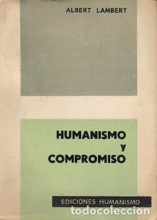 Libros: LAMBERT, Albert.- - Humanismo y compromiso. - Foto 1