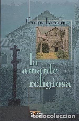 Libros: LAREDO, Carlos.- - La amante religiosa. Novela. - Foto 1
