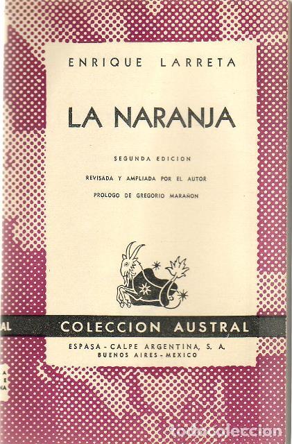 Libros: LARRETA, Enrique.- - La naranja. Pr&oacute;logo de Gregorio Mara&ntilde;&oacute;n. - Foto 1