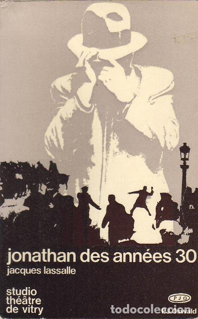 Libros: LASSALLE, Jaques.- - Jonathan des ann&eacute;es 30. Theatre. - Foto 1