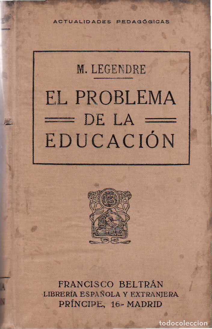 Libros: LEGENDRE, M.- - El problema de la educaci&oacute;n. - Foto 1