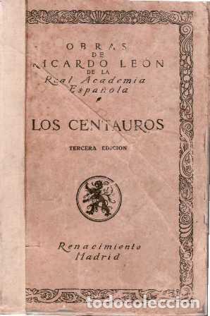Libros: LEON, Ricardo.- - Los centauros. Novela. - Foto 1