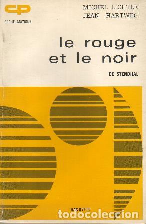Libros: LICHTLE, Michel y Jean HARTWEG.- - Le rouge et le noir de Stendhal. - Foto 1