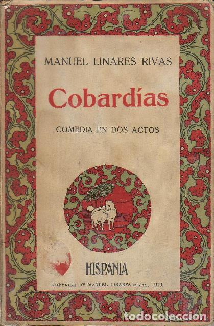 Libros: LINARES RIVAS, Manuel.- - Cobard&iacute;as. Comedia en dos actos. - Foto 1