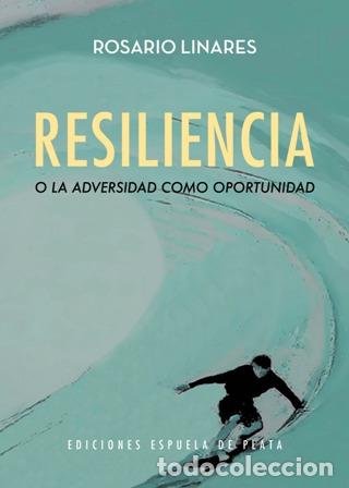 B&uuml;cher: LINARES, Rosario.- - Resiliencia o la adversidad como oportunidad.