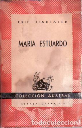 Libros: LINKLATER, Eric.- - Mar&iacute;a Estuardo, Reina de Escocia. - Foto 1