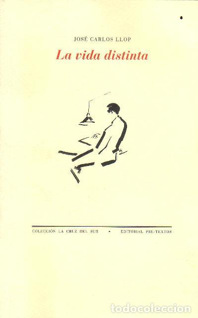 Libros: LLOP, Jos&eacute; Carlos.- - La vida distinta. Poes&iacute;a. - Foto 1