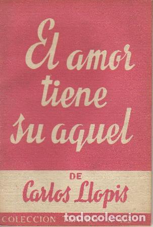 Libros: LLOPIS, Carlos.- - El amor tiene su aquel. Comedia burlesca en dos actos. - Foto 1
