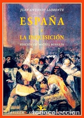 Libros: LLORENTE, Juan Antonio.- - Espa&ntilde;a y la Inquisici&oacute;n. - Foto 1