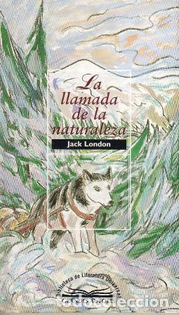 Libros: LONDON, Jack.- - La llamada de la naturaleza. - Foto 1