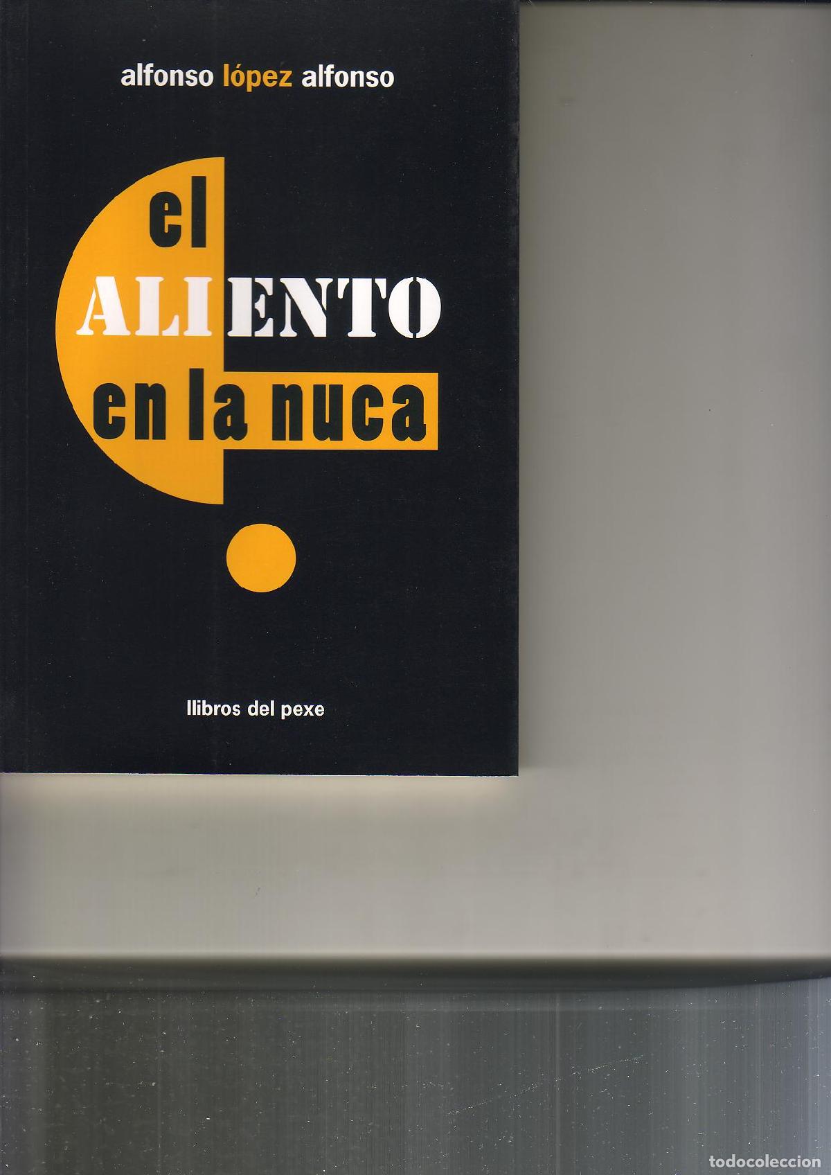 Libros: L&Oacute;PEZ ALFONSO, Alfonso.- - El aliento en la nuca. Novela. - Foto 1