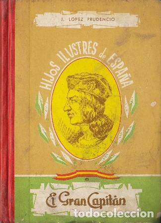 Libros: L&Oacute;PEZ PRUDENCIO, J.- - El Gran Capit&aacute;n. - Foto 1
