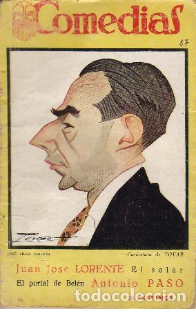 Libros: LORENTE, Juan Jos&eacute; y Antonio PASO.- - El solar. Comedia dram&aacute;tica en tres actos - El portal de Bel&eacute;n - Foto 1