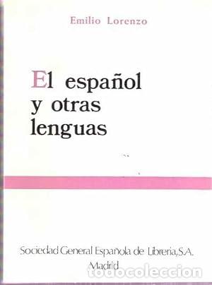 Libros: LORENZO, Emilio.- - El espa&ntilde;ol y otras lenguas - Foto 1