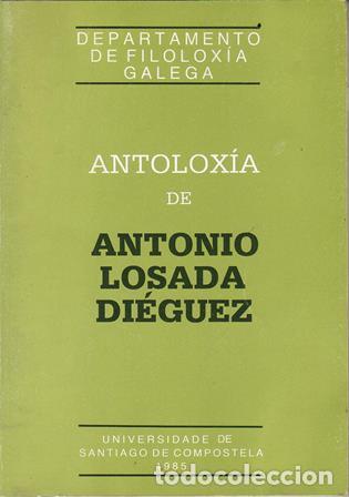 Libros: LOSADA DIEGUEZ, Antonio.- - Antolox&iacute;a. - Foto 1